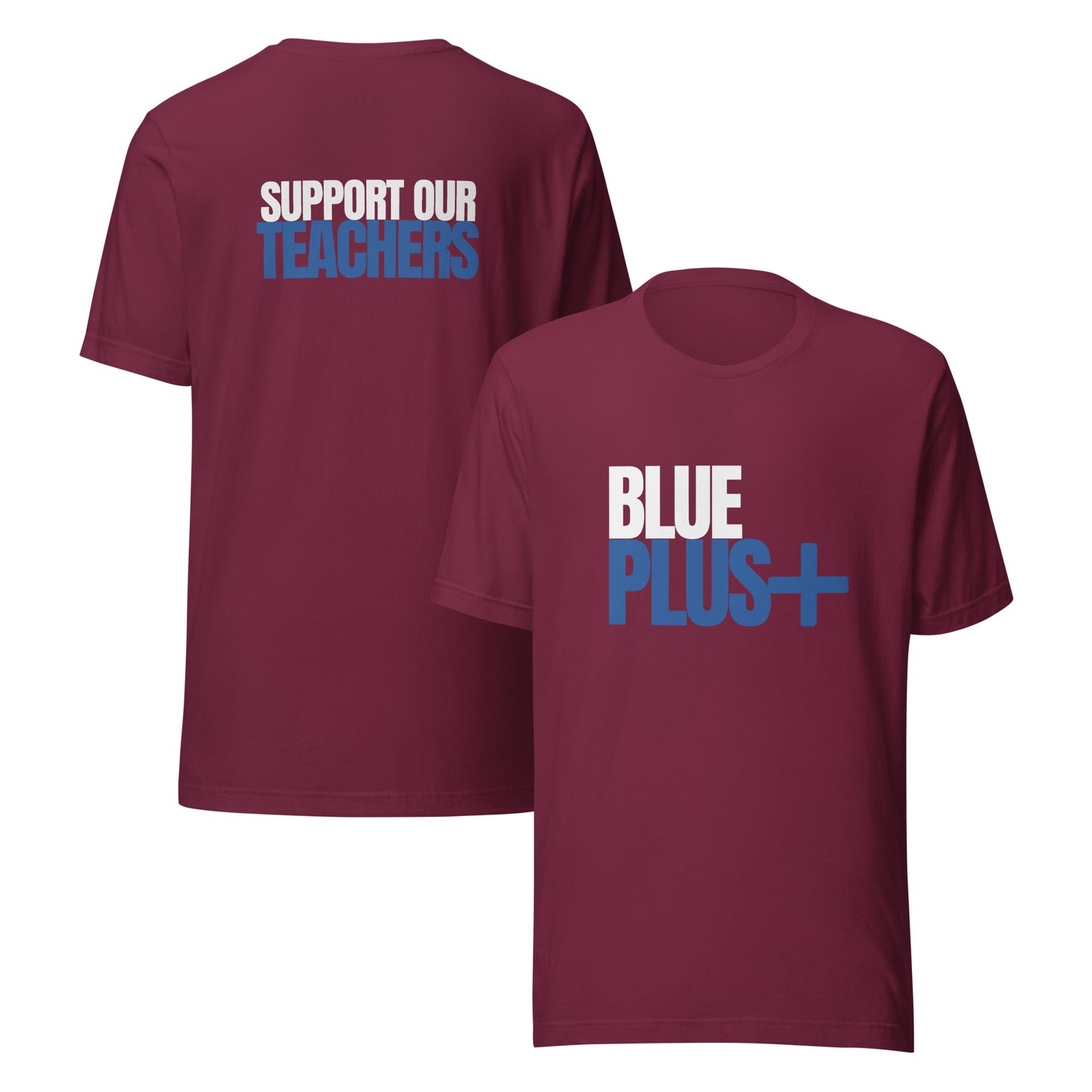  Blue Plus Support Our Teachers-Red - Front and Back View
