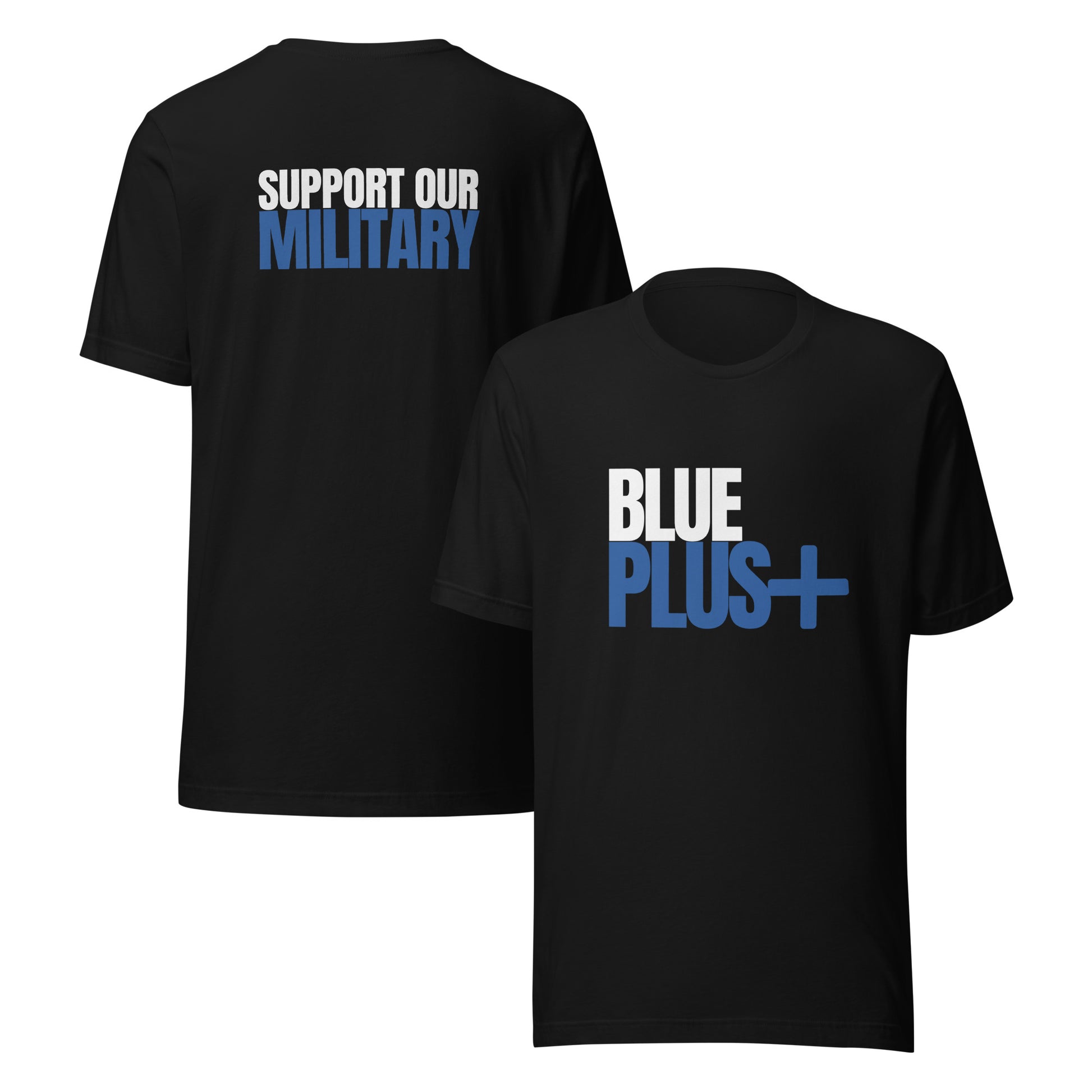 Blue Plus Support Our Military Tee - Black -Front and Back View
