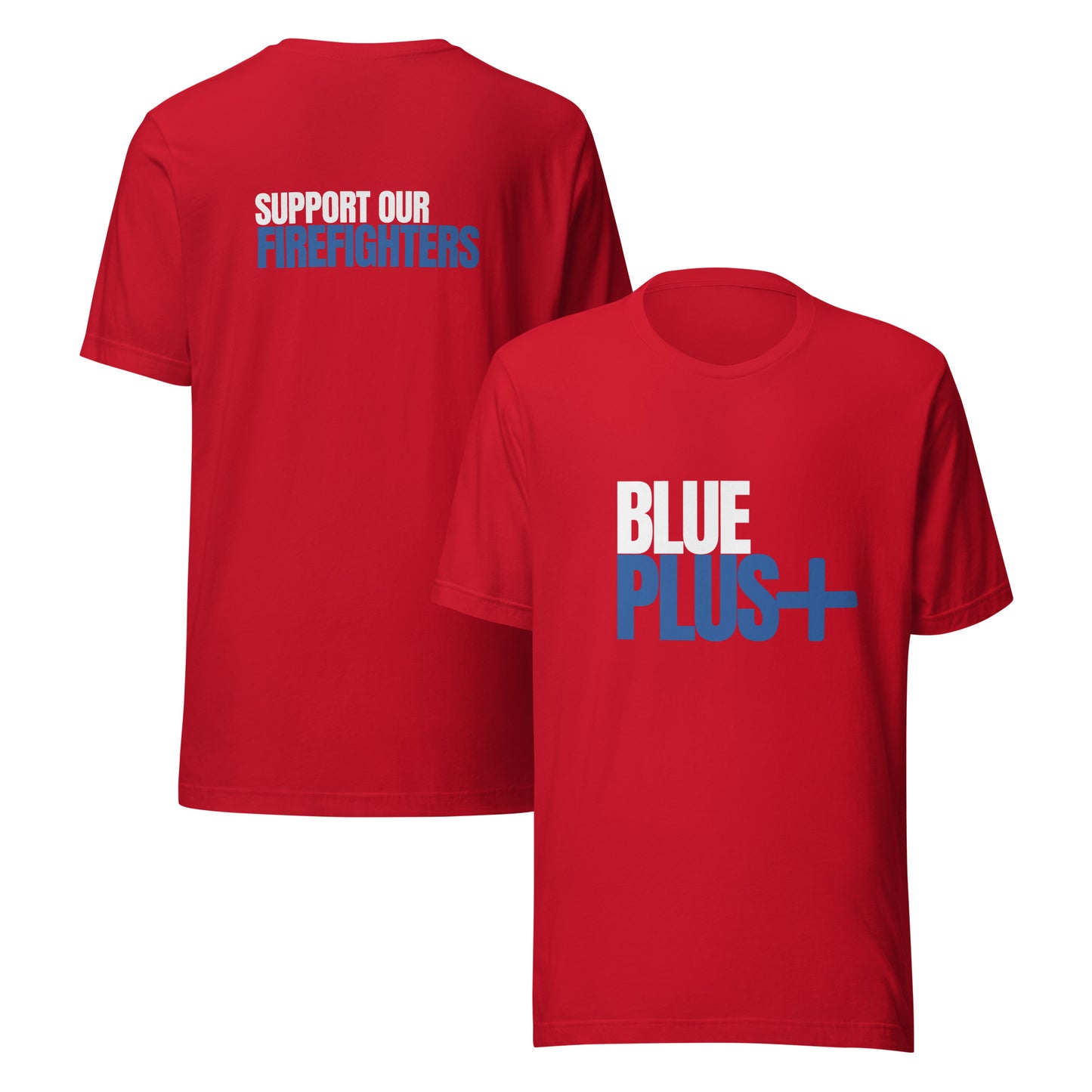  Blue Plus Support Our Firefighters Tee -Red Front and Back View


